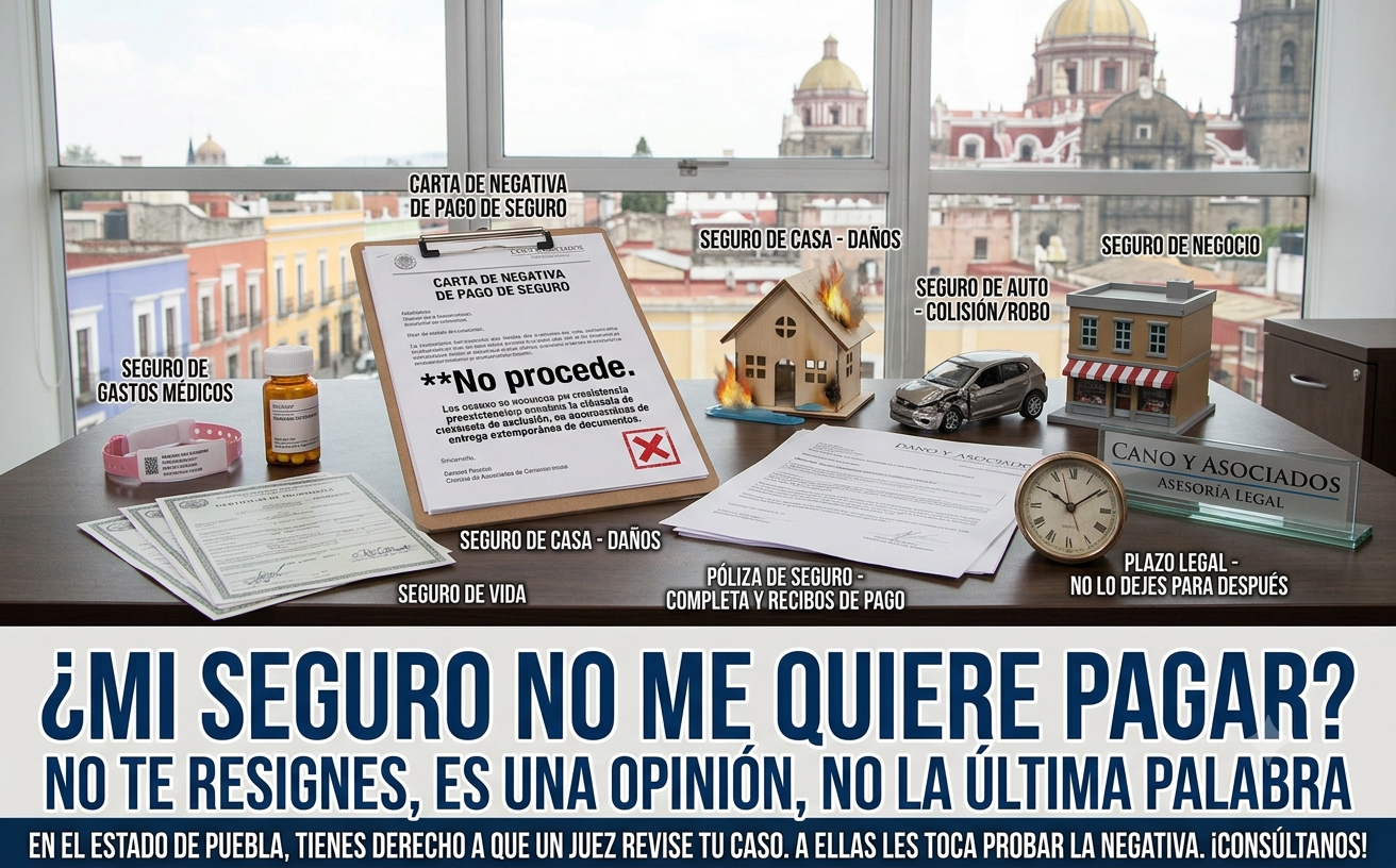 mi seguro se niega a pagar puebla